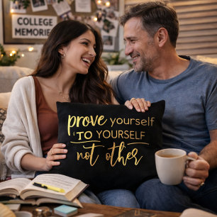Beweise dir selbst Inspirational Gold Typo Kissen