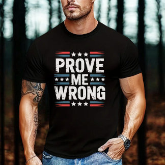 Beweise mir das Gegenteil Patriotische USA Sterne  T-Shirt