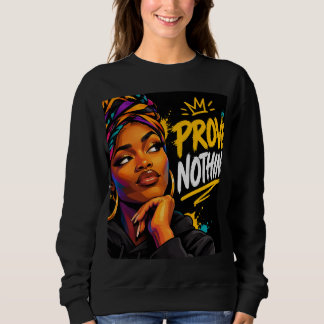 Beweise Nichts Design Sweatshirt