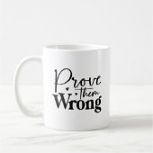 Beweisen Sie, dass sie eine falsche Motivierend Ta Kaffeetasse (Links)