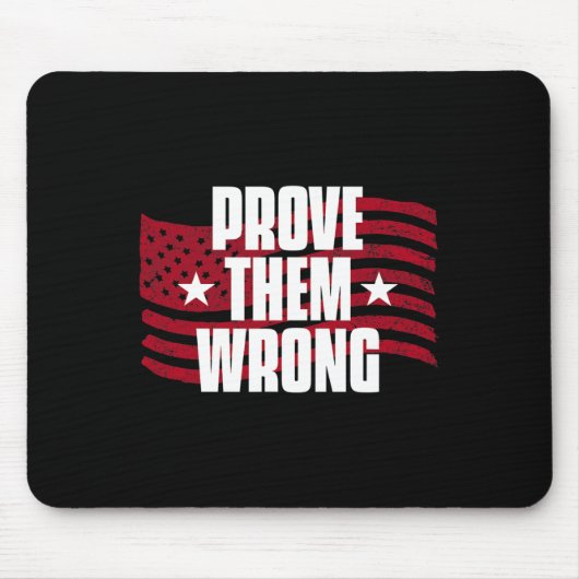 Beweisen Sie, dass sie falsch inspirierendes Spric Mousepad (Vorne)