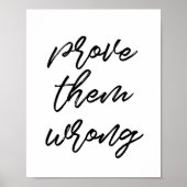 Beweisen Sie, dass sie falsch liegen Poster (Vorne)