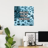 Beweisen Sie, dass sie falsch liegen Poster (Heimbüro)
