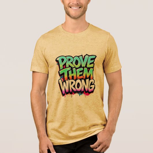 Beweisen Sie, dass sie falsch sind Tri-Blend Shirt (Vorderseite)