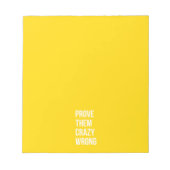 Beweisen Zitat positive Worte Gedanken gelb kühl Notizblock (Vorderseite)