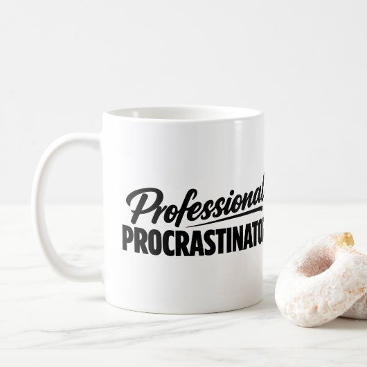 Bewerblicher Aufschieber Lustiger Humor Kaffeetasse (Mit Donut)