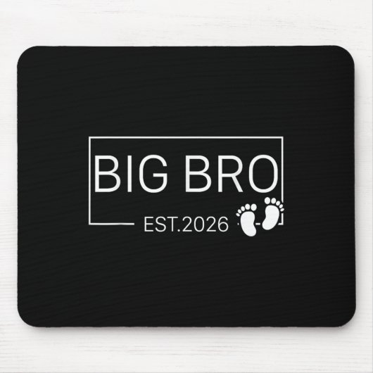 Bewerbung für Big Bro Est 2026 Neuer Bruder Baby A Mousepad (Vorne)