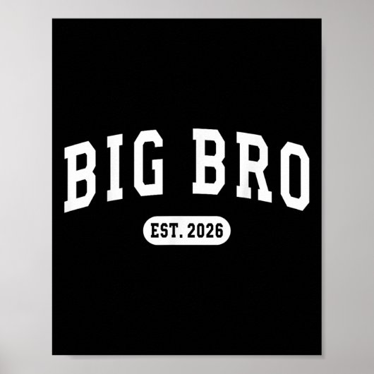 Bewerbung für Big Bro Est 2026 Neuer Bruder Baby A Poster (Vorne)