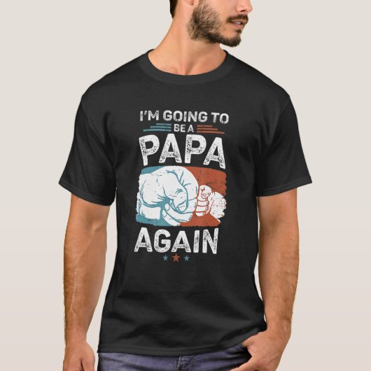 Bewerbung für Papa wieder Schwangerschaft Baby Ank T-Shirt (Vorderseite)