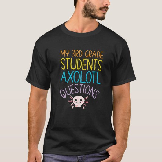Bewertung der Axolotl-Fragen durch den Lehrer der T-Shirt (Vorderseite)