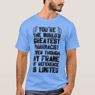Bewertung des Apothekers Worldx27s T-Shirt