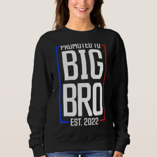 Bewirbt sich für Big Brother 2022 Big Bro bald zu Sweatshirt