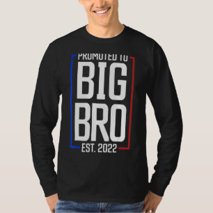 Bewirbt sich für Big Brother 2022 Big Bro bald zu T-Shirt