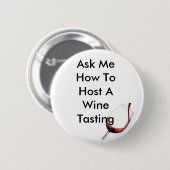 Bewirten Sie eine Weinprobe Button (Vorne & Hinten)