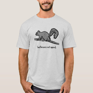 Bewohner des Südens essen Eichhörnchen T-Shirt