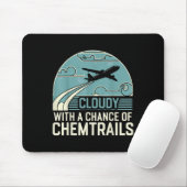 bewölkt mit Aussicht auf Chemtrails Mousepad (Mit Mouse)
