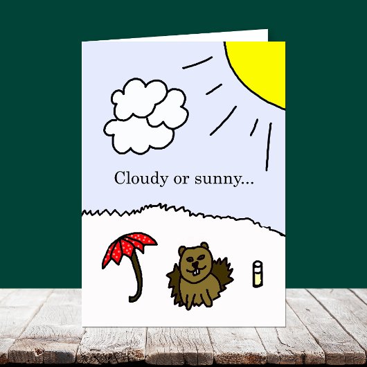 Bewölkte oder sonnige Groundhog Day-Karte Karte