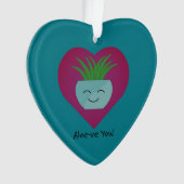 Bewunderlich Funny Aloeve You Aloe Ornament (Vorderseite)