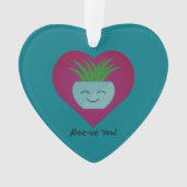 Bewunderlich Funny Aloeve You Aloe Ornament (Rückseite)