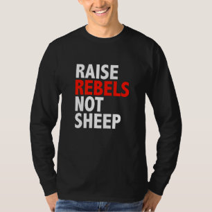 Bewusst Erziehen Rebellen Nicht Schafe Freidenker T-Shirt
