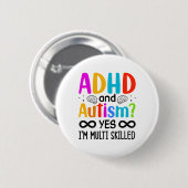 Bewusstsein für Autismus Neurodivergent Audhdh Button (Vorne & Hinten)
