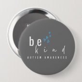 Bewusstsein für Autismus. Seien Sie freundlich. Bu Button (Vorne & Hinten)