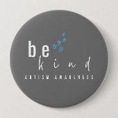 Bewusstsein für Autismus. Seien Sie freundlich. Bu Button (Vorderseite)
