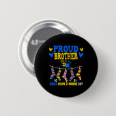 Bewusstsein für das Brother-Down-Syndrom Button (Vorne & Hinten)