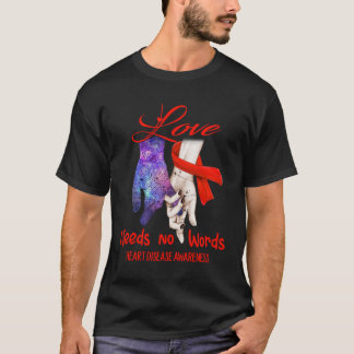 Bewusstsein für Herzkrankheiten - Liebe braucht ke T-Shirt