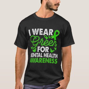 Bewusstsein für psychische Gesundheit Ich trage ei T-Shirt