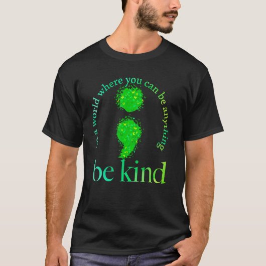 Bewusstsein für psychische Gesundheit Seien Sie ei T-Shirt (Vorderseite)