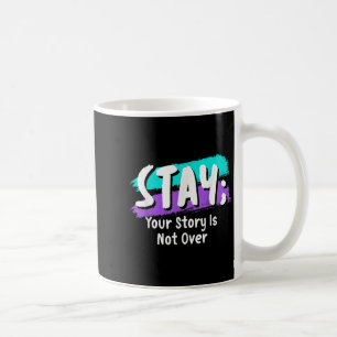 Bewusstsein für Suizidprävention bleibe Ihre Gesch Kaffeetasse