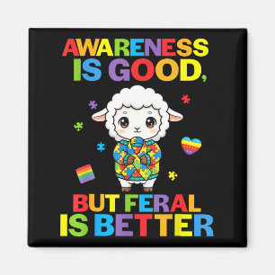Bewusstsein ist gut, aber wild ist besser Schaf Au Magnet