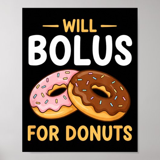 Bewusstsein wird Bolus für Donuts, Diabetes (t1d) Poster (Vorne)