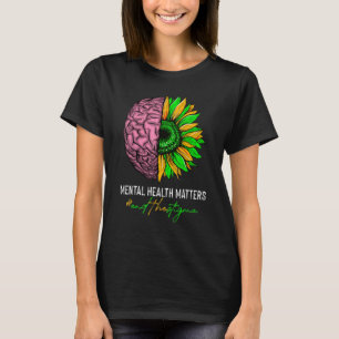 Bewusstseinsbildung im Bereich der psychischen Ges T-Shirt
