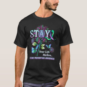 Bewusstseinsbildung zur Suizidprävention Bleibe Ih T-Shirt