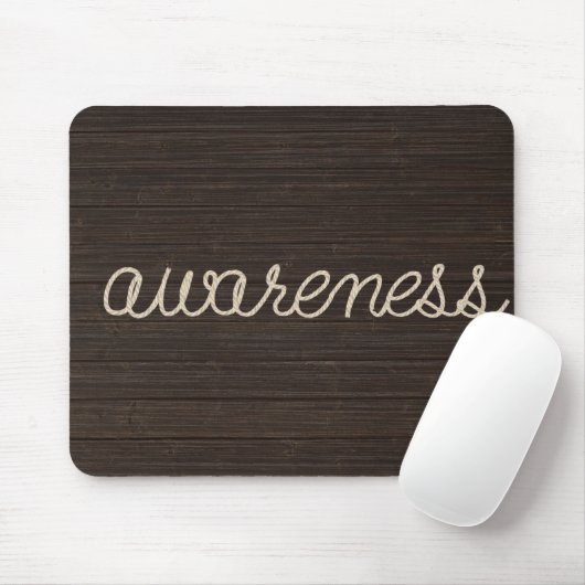 Bewusstseinsseil Text auf dunklem Holz Mousepad (Mit Mouse)
