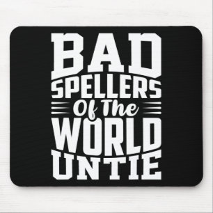 Bewusstseinsstörungen Speller der Welt Untie Dysle Mousepad