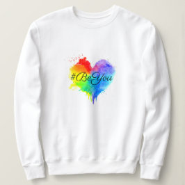 #BeYou Sweatshirt