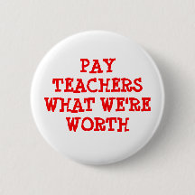 Bezahl Lehrer, was wir wert sind Button