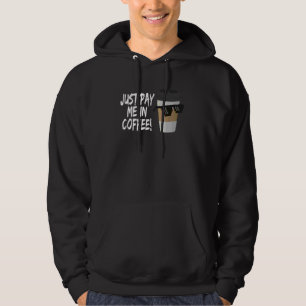 Bezahl mich einfach in Kaffeetasse Digitale Sonnen Hoodie