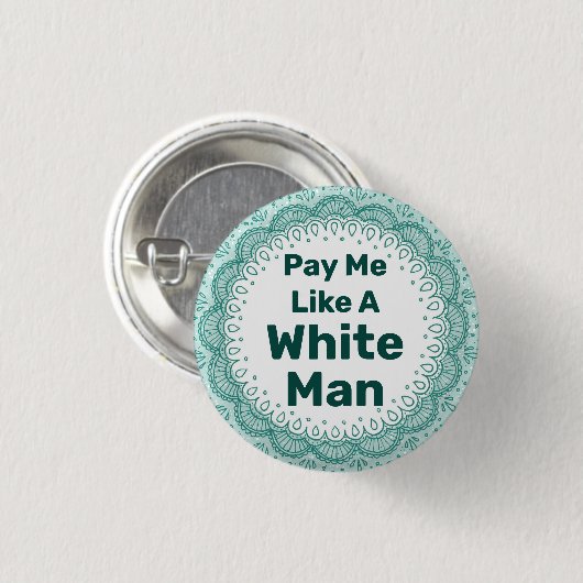 Bezahle mich wie ein weißer Mann Button (Vorne & Hinten)