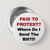 Bezahlt für Protest? Wo schicke ich den Bill? Button (Vorne & Hinten)