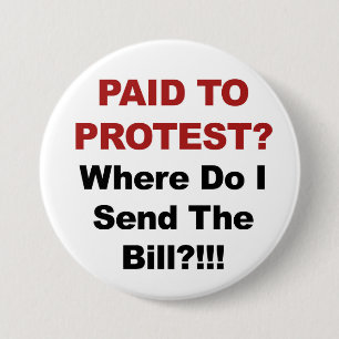 Bezahlt für Protest? Wo schicke ich den Bill? Button