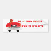 Bezahlung für meinen Stoßfänger Autoaufkleber (Vorne)