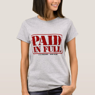 Bezahlung in voller Höhe T-Shirt