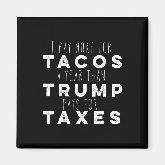 Bezahlung von Tacos pro Jahr mehr als Trump für St Magnet (Vorne)