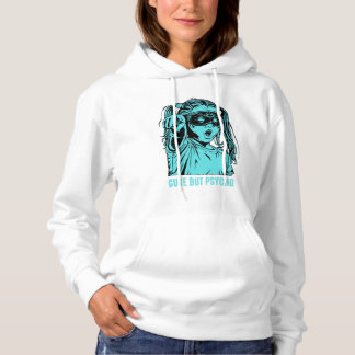 Bezaubernd und sonderbar, Niedlich, aber Psycho Ho Hoodie