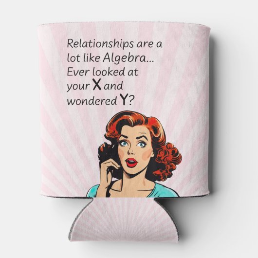 Beziehungen sind wie Algebra Funny Quip Dosenkühler (Rückseite)