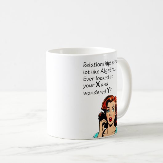 Beziehungen sind wie Algebra Funny Quip Kaffeetasse (VorderseiteRechts)